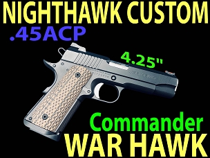 NIGHTHAWK CUSTOM WAR HAWK COMMANDER 4.25